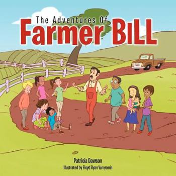 Paperback The Adventures Of Farmer Bill Book