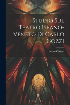 Paperback Studio sul teatro ispano-veneto di Carlo Gozzi [Italian] Book
