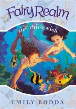 The Third Wish - Book #3 of the Fairy Realm