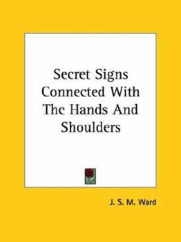 Paperback Secret Signs Connected With The Hands And Shoulders Book