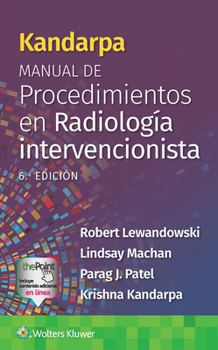Paperback Kandarpa. Manual de Procedimientos En Radiología Intervencionista [Spanish] Book