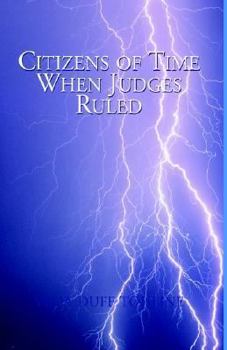 Hardcover Citizens Of Time When Judges Ruled Book