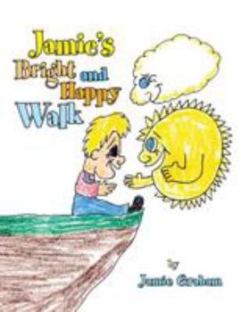 Paperback Jamie's Bright and Happy Walk Book