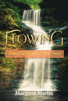 Paperback Flowing from the Depth of My Soul Book
