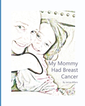 Paperback My Mommy Had Breast Cancer Book
