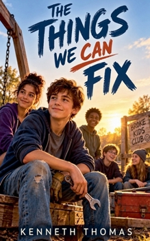 The Things We Can Fix