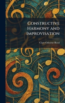 Hardcover Constructive Harmony and Improvisation Book