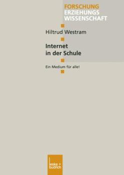 Paperback Internet in Der Schule: Ein Medium Für Alle! [German] Book