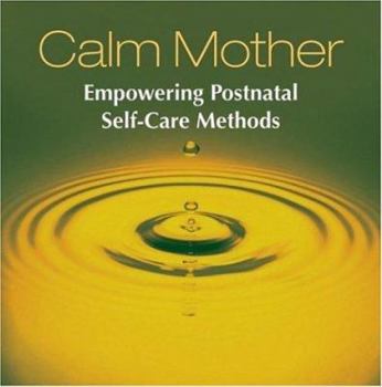 Audio CD Calm Mother: Empowering Postnatal Self-Care Methods Book