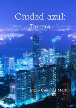 Paperback Ciudad azul: Tamara [Spanish] Book