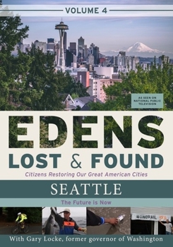 Edens Lost & Found Volume 4: Seattle The Future Is Now