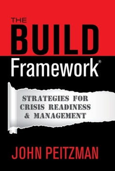 Hardcover The BUILD Framework(R): Strategies for Crisis Readiness & Management Book