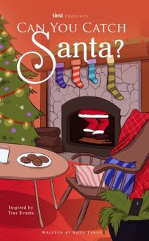 Hardcover Can You Catch Santa? A Christmas Chronicle Book