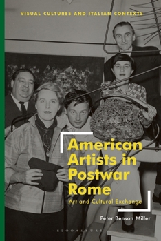 Paperback American Artists in Postwar Rome: Art and Cultural Exchange Book