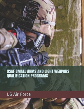 Paperback USAF Small Arms and Light Weapons Qualification Programs Book