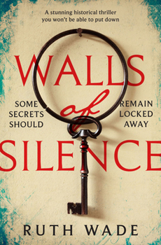 Paperback Walls of Silence: A Stunning Historical Thriller You Won't Be Able to Put Down Book