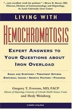 Paperback Living with Hemochromatosis: Answers to Questions about Iron Overload Book