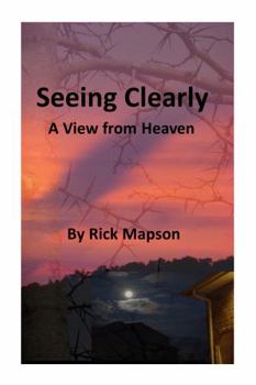Paperback Seeing Clearly: A View from Heaven Book