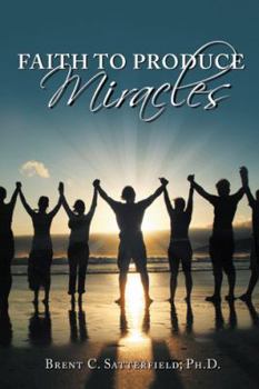 Paperback Faith to Produce Miracles Book