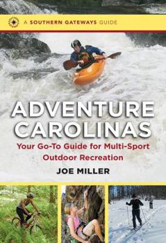 Paperback Adventure Carolinas: Your Go-To Guide for Multi-Sport Outdoor Recreation Book