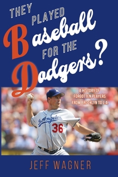 Paperback They Played Baseball for the Dodgers? Book