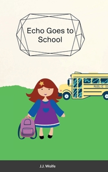 Hardcover Echo Goes to School Book