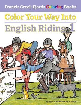 Paperback Color Your Way Into English Riding 1 Book