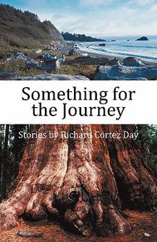 Paperback Something for the Journey: Stories by Richard Cortez Day Book