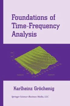 Paperback Foundations of Time-Frequency Analysis Book