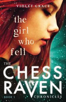 Paperback The Girl Who Fell: Chess Raven Chronicles Book 1 Book