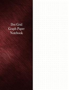 Dot Grid Graph Paper Notebook : 1/4 Dot Grid Rule, 100 Pages