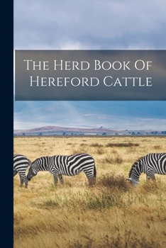 Paperback The Herd Book Of Hereford Cattle Book