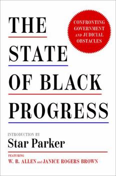 Hardcover The State of Black Progress: Confronting Government and Judicial Obstacles Book