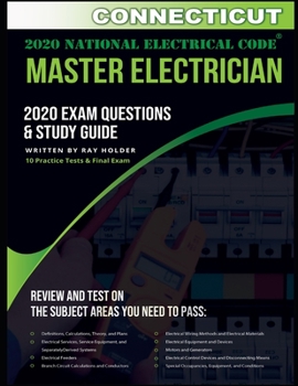 Paperback Connecticut 2020 Master Electrician Exam Questions and Study Guide: 400+ Questions for study on the 2020 National Electrical Code Book