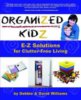 Paperback Organized Kidz: E-z Solutions for Clutter-free Living Book