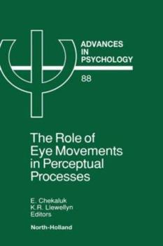 Hardcover The Role of Eye Movements in Perceptual Processes: Volume 88 Book