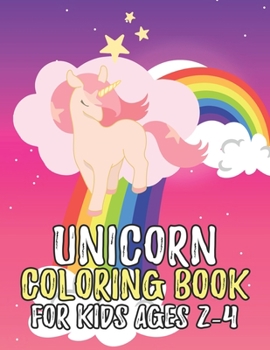 Paperback Unicorn Coloring Book for Kids Ages 2-4: Creative Coloring Pages with Funny Cute Unicorns for Kids Toddler Boys Girls Relax after School Book