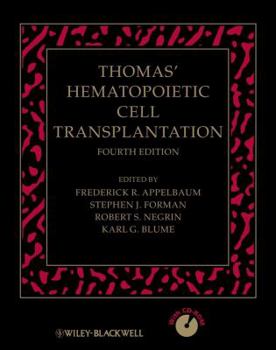 Hardcover Thomas' Hematopoietic Cell Transplantation: Stem Cell Transplantation [With CDROM] Book