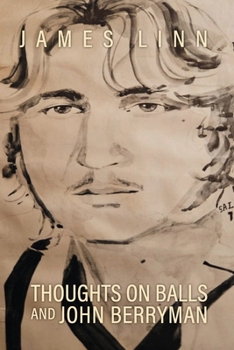 Paperback Thoughts on Balls and John Berryman Book