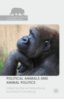 Hardcover Political Animals and Animal Politics Book