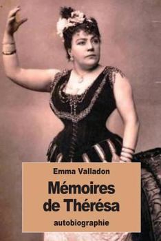 Paperback Mémoires de Thérésa: écrits par elle-même [French] Book