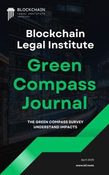 Paperback Blockchain Legal Institute - The Green Compass Journal: The Green Compass Survey Book