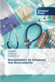 Paperback Nanoemulsion for Enhanced Oral Bioavailability Book
