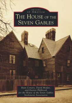 The House of the Seven Gables - Book  of the Images of America