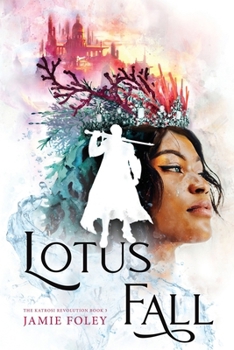 Lotusfall (The Katrosi Revolution)