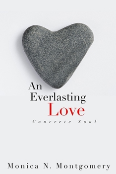 Paperback An Everlasting Love: Concrete Soul Book