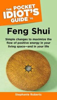 Paperback The Pocket Idiot's Guide to Feng Shui Book