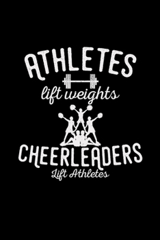 Athletes lift weights cheerleaders: Cheerleader | 6x9  | lined | ruled paper | notebook | notes