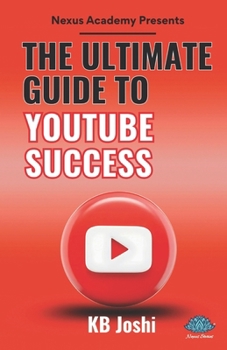 Paperback The Ultimate Guide to YouTube Success Book