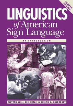 Hardcover Linguistics of American Sign Language, 4th Ed.: An Introduction [With DVD] Book